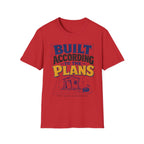Built According to Plans T-Shirt