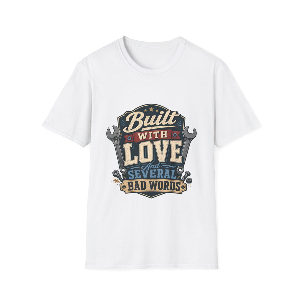 Built With Love T-Shirt — Retro Mechanic Wrench Design (Includes “Built With Love and Several Bad Words”)