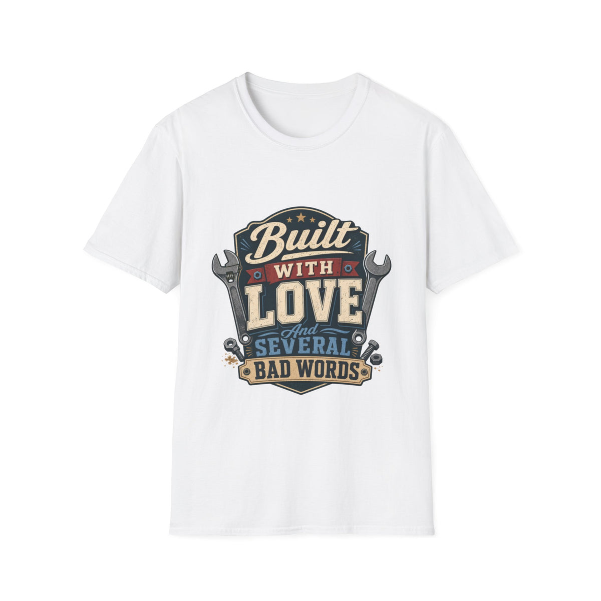 Built With Love T-Shirt — Retro Mechanic Wrench Design (Includes “Built With Love and Several Bad Words”)