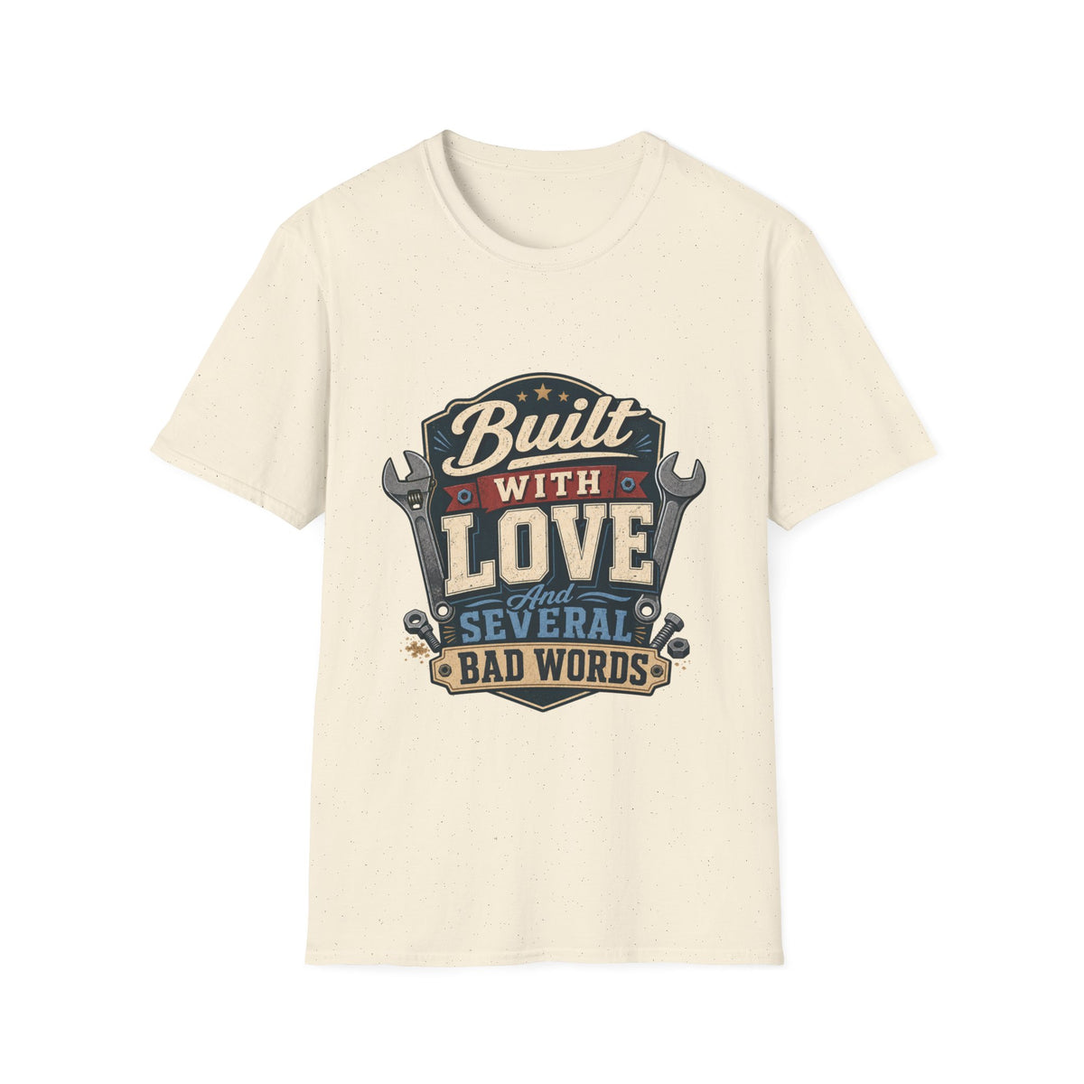 Built With Love T-Shirt — Retro Mechanic Wrench Design (Includes “Built With Love and Several Bad Words”)