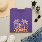 He Is Risen T-Shirt