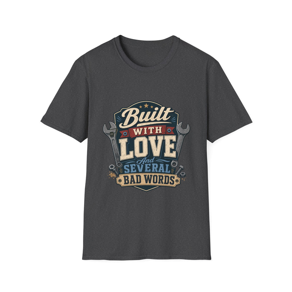 Built With Love T-Shirt — Retro Mechanic Wrench Design (Includes “Built With Love and Several Bad Words”)