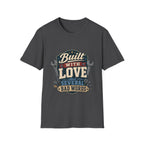 Built With Love T-Shirt — Retro Mechanic Wrench Design (Includes “Built With Love and Several Bad Words”)