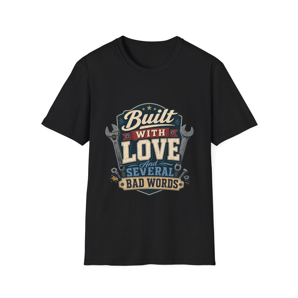 Built With Love T-Shirt — Retro Mechanic Wrench Design (Includes “Built With Love and Several Bad Words”)