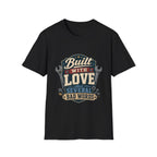 Built With Love T-Shirt — Retro Mechanic Wrench Design (Includes “Built With Love and Several Bad Words”)