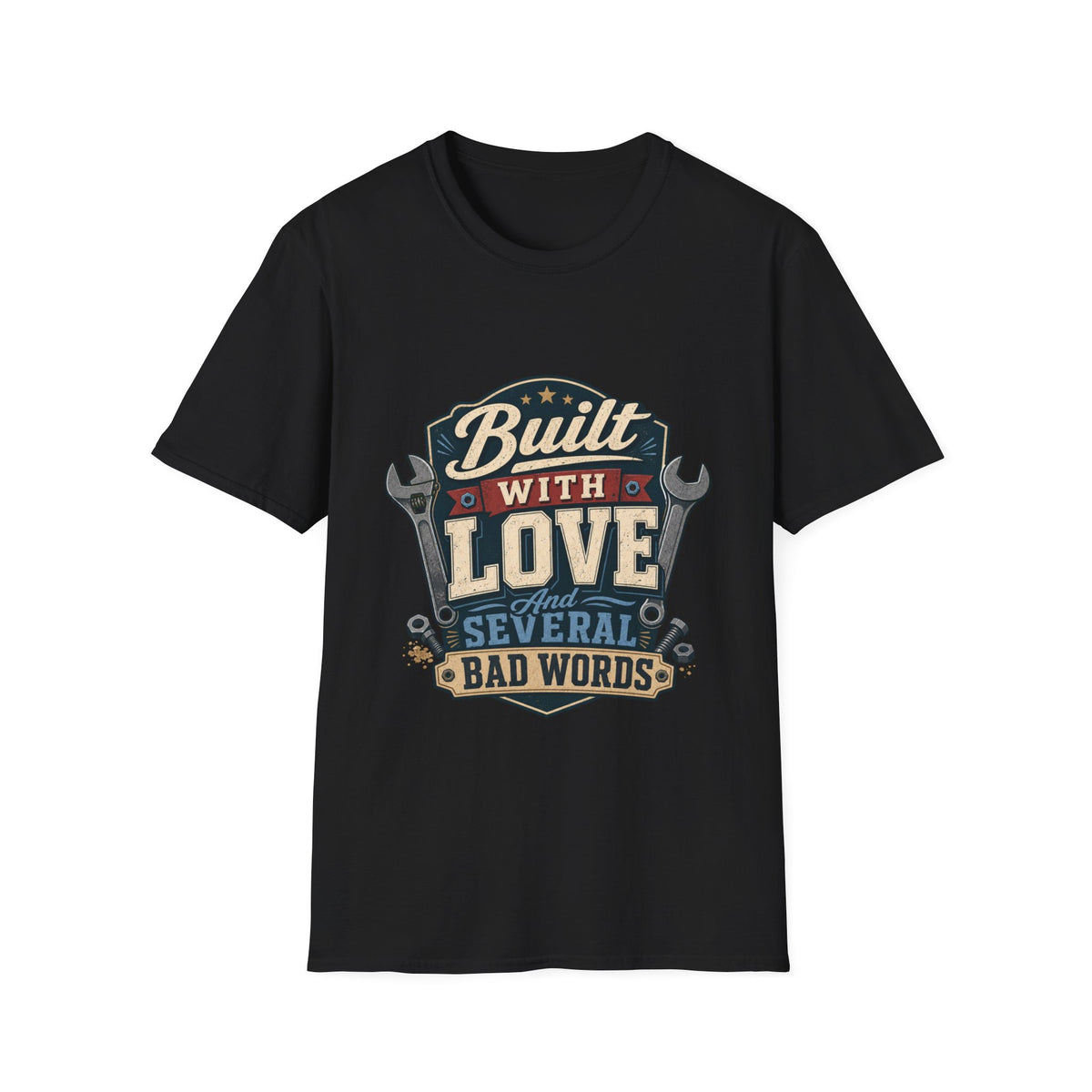 Built With Love T-Shirt — Retro Mechanic Wrench Design (Includes “Built With Love and Several Bad Words”)